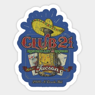 Club 21 Tucson Sticker